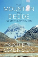 Mountain Will Decide -  Karen Swenson