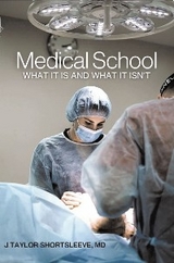 Medical School -  J. Taylor Shortsleeve MD