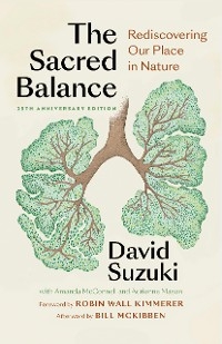 The Sacred Balance, 25th anniversary edition - David Suzuki