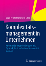 Komplexitätsmanagement in Unternehmen -  Klaus-Peter Schoeneberg