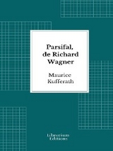 Parsifal, de Richard Wagner - Maurice Kufferath