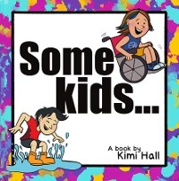 Some Kids - Kimi Hall