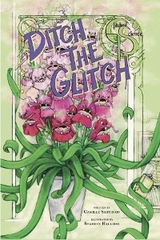 Ditch the Glitch - Camille Smithson