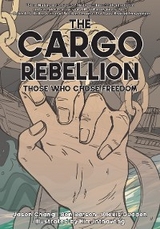 The Cargo Rebellion - Jason Chang, Ben Barson, Alexi Dudden
