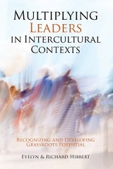 Multiplying Leaders in Intercultural Contexts -  Evelyn Hibbert,  Richard Hibbert