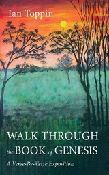 Walk Through the Book of Genesis -  Ian Toppin