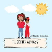 Together Always -  Naomi Lax