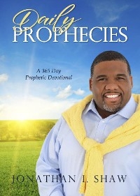 Daily Prophecies -  Jonathan I Shaw