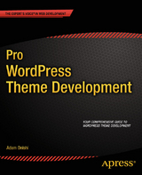 Pro WordPress Theme Development - Adam Onishi