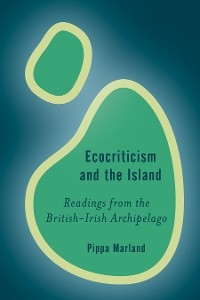 Ecocriticism and the Island -  Pippa Marland