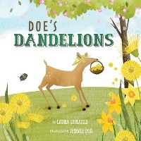 Doe's Dandelions -  Jennie Poh,  Laura Renauld