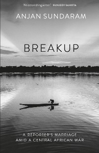 Breakup - Anjan Sundaram