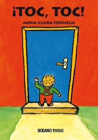 ¡Toc, toc! - Anna Clara Tidholm