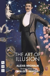 The Art of Illusion (NHB Modern Plays) -  Alexis Michalik