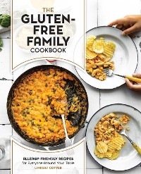 The Gluten-Free Family Cookbook - Lindsay Cotter