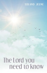 Lord You Need to Know -  Yoland Jeune