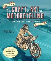 Craft and Art of Motorcycling -  Steve Krugman