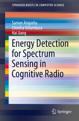 Energy Detection for Spectrum Sensing in Cognitive Radio -  Saman Atapattu,  Hai Jiang,  Chintha Tellambura