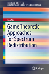 Game Theoretic Approaches for Spectrum Redistribution -  Fan Wu