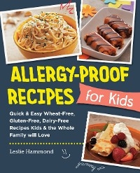 Allergy-Proof Recipes for Kids -  Leslie Hammond,  Lynne Marie Rominger