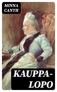 Kauppa-Lopo - Minna Canth