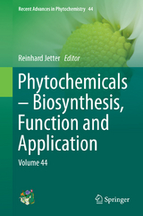 Phytochemicals – Biosynthesis, Function and Application - 