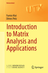Introduction to Matrix Analysis and Applications - Fumio Hiai, Denes Petz