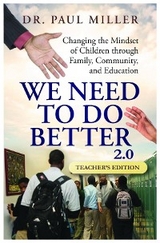 We Need To Do Better 2.0 - Teacher's Edition -  Paul Miller