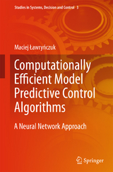 Computationally Efficient Model Predictive Control Algorithms - Maciej Ławryńczuk