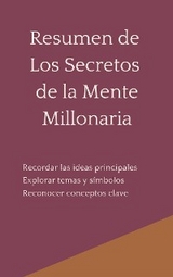 Resumen de Los Secretos de la Mente Millonaria - Mente B