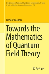 Towards the Mathematics of Quantum Field Theory - Frédéric Paugam