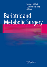 Bariatric and Metabolic Surgery -  Seung Ho Choi,  Kazunori Kasama