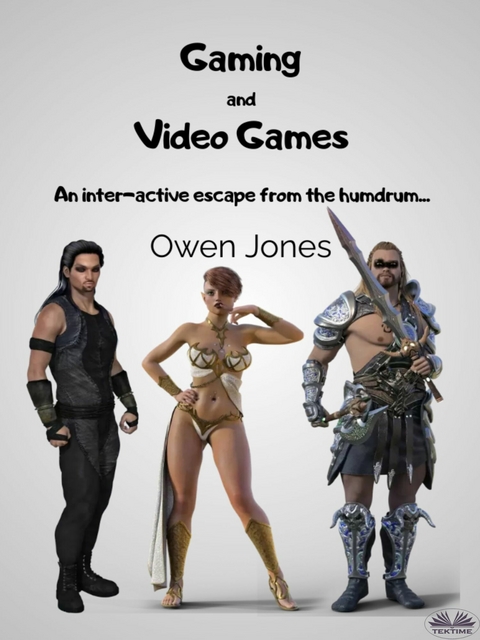 Gaming And Video Games - Owen Jones