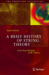 A Brief History of String Theory -  Dean Rickles