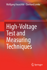 High-Voltage Test and Measuring Techniques - Wolfgang Hauschild, Eberhard Lemke