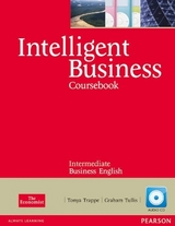 Intelligent Business Intermediate Coursebook/CD Pack - Trappe, Tonya; Tullis, Graham