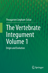 The Vertebrate IntegumentVolume 1 - Theagarten Lingham-Soliar