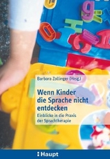 Wenn Kinder die Sprache nicht entdecken - 