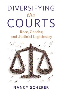 Diversifying the Courts - Nancy Scherer
