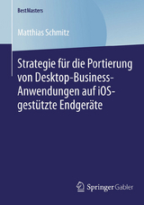 Strategie für die Portierung von Desktop-Business-Anwendungen auf iOS-gestützte Endgeräte - Matthias Schmitz