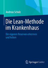 Die Lean-Methode im Krankenhaus - Andreas Scholz