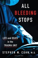 All Bleeding Stops - Stephen M. Cohn