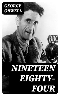 Nineteen eighty-four - George Orwell