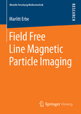 Field Free Line Magnetic Particle Imaging - Marlitt Erbe