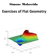 Exercises of Flat Geometry - Simone Malacrida