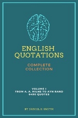 English Quotations Complete Collection: Volume I - Daniel B. Smith