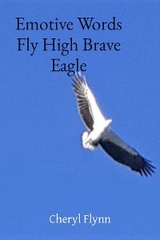 Emotive Words Fly High Brave Eagle - Cheryl Flynn