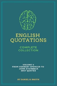 English Quotations Complete Collection: Volume V - Daniel B. Smith