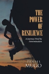 The Power of Resilience - Peniel Mugo