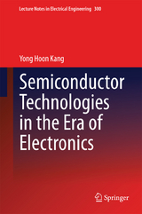 Semiconductor Technologies in the Era of Electronics -  Yong Hoon Kang